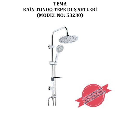 Rain Tondo Tepe Duş Setleri (MODEL NO: 53230)